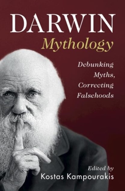 Darwin Mythology, Kostas (Universite de Geneve) Kampourakis - Paperback - 9781009375689
