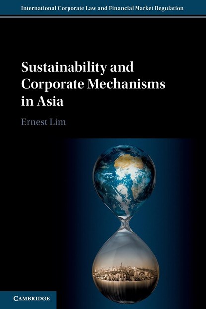 Sustainability and Corporate Mechanisms in Asia, Ernest (National University of Singapore) Lim - Paperback - 9781009376235