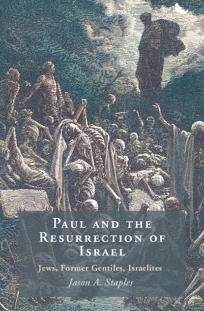 Paul and the Resurrection of Israel, Jason A. (North Carolina State University) Staples - Gebonden - 9781009376761