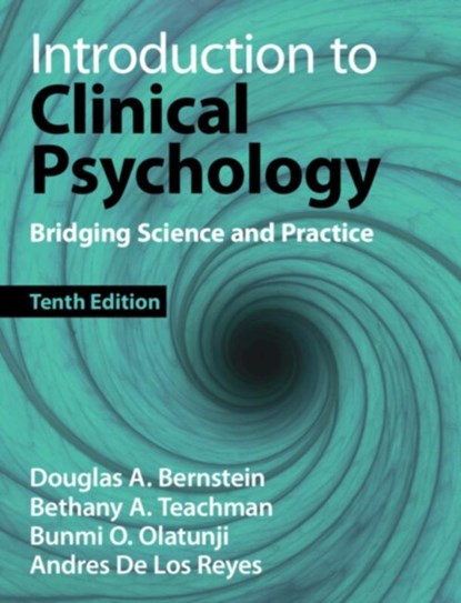 Introduction to Clinical Psychology, Douglas A. (University of South Florida) Bernstein ; Bethany A. (University of Virginia) Teachman ; Bunmi O. (Vanderbilt University) Olatunji ; Andres (University of Maryland) De Los Reyes - Gebonden - 9781009379304