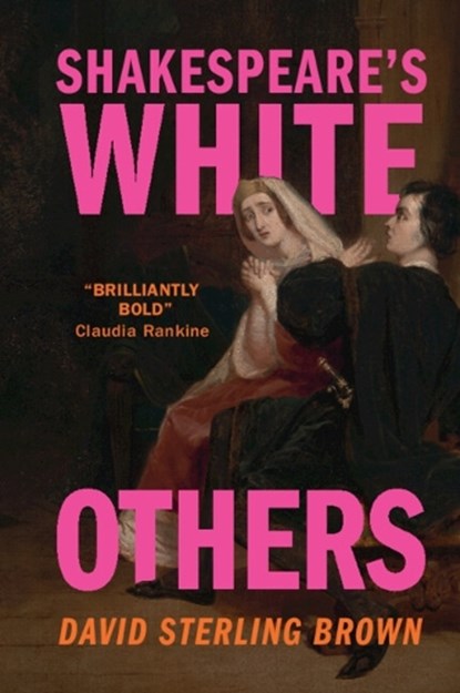 Shakespeare's White Others, David Sterling (Trinity College Brown - Paperback - 9781009384124