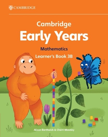 Cambridge Early Years Mathematics Learner's Book 3B, Alison Borthwick ; Cherri Moseley - Paperback - 9781009387989