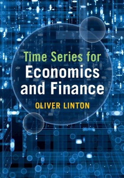 Time Series for Economics and Finance, Oliver (University of Cambridge) Linton - Gebonden - 9781009396295