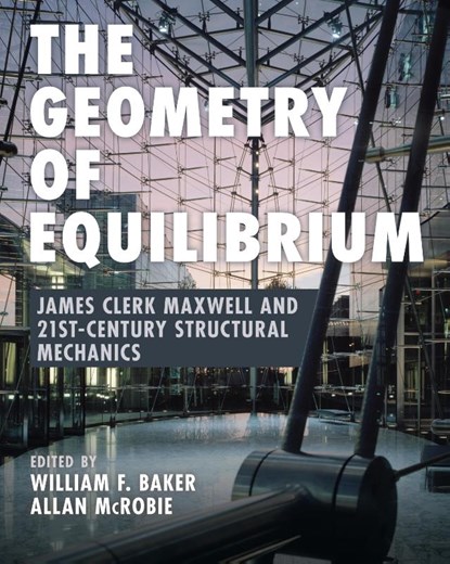 The Geometry of Equilibrium, William F. (Skidmore Owings and Merrill Baker ; Allan (University of Cambridge) McRobie - Gebonden - 9781009397612