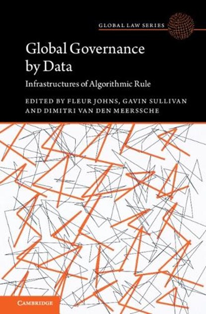 Global Governance by Data, Fleur (University of New South Wales Johns ; Gavin (University of Edinburgh) Sullivan ; Dimitri (Queen Mary University of London) Van Den Meerssche - Gebonden - 9781009425322