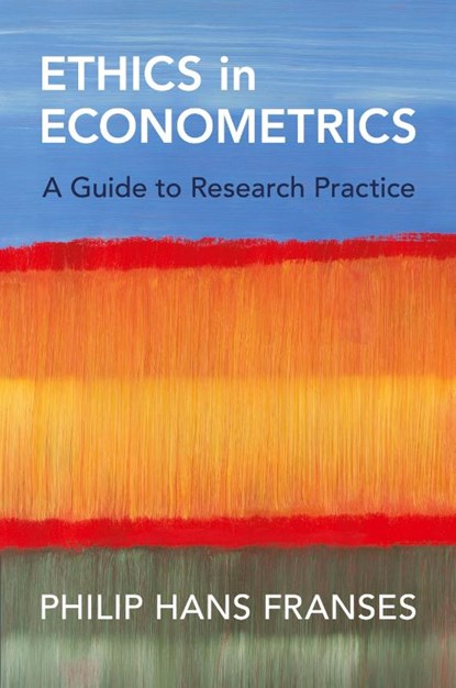 Ethics in Econometrics, Philip Hans (Erasmus University) Franses - Paperback - 9781009428071