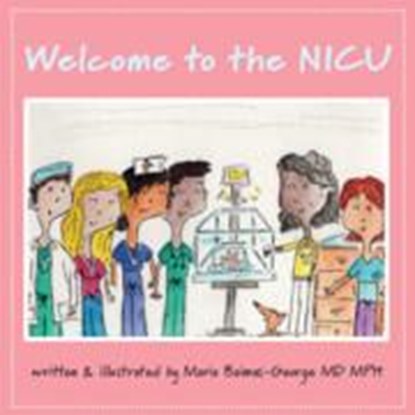Welcome to the NICU, MARIA (CAROLINAS MEDICAL CENTER,  Charlotte) Baimas-George - Paperback - 9781009436571
