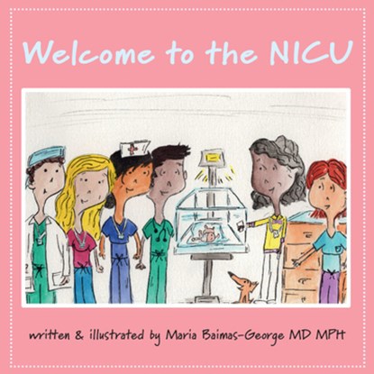 Welcome to the NICU, Maria (Carolinas Medical Center Baimas-George - Paperback - 9781009436571