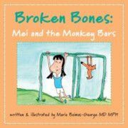 Broken Bones, Maria (Carolinas Medical Center Baimas-George - Paperback - 9781009440899