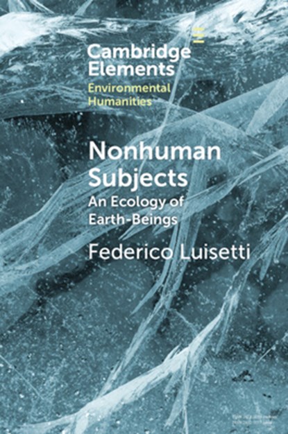 Nonhuman Subjects, Federico (University of St. Gallen) Luisetti - Paperback - 9781009442787