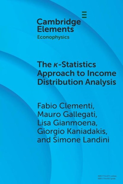 The ?-Statistics Approach to Income Distribution Analysis, Fabio (University of Macerata Clementi ; Mauro (Marche Polytechnic University Gallegati ; Lisa (University of Pisa Gianmoena ; Giorgio (Politecnico di Torino Kaniadakis - Paperback - 9781009446358