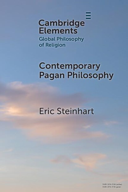 Contemporary Pagan Philosophy, Eric (William Paterson University) Steinhart - Paperback - 9781009452380