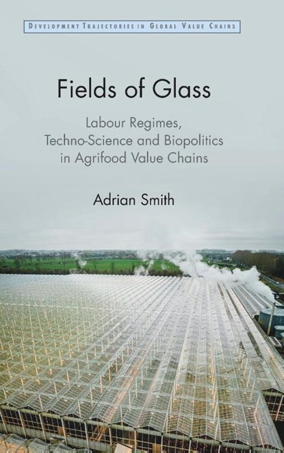 Fields of Glass, Adrian (University of Sussex) Smith - Gebonden - 9781009452847
