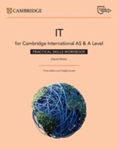 Cambridge International AS & A Level IT Practical Skills Workbook with Digital Access (2 Years), WALLER,  David - Paperback - 9781009452946