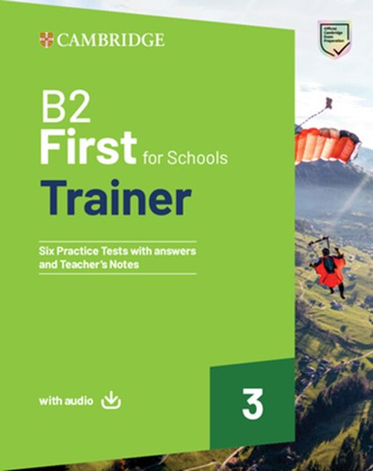 B2 First for Schools Trainer 3 Trainer with Answers with Downloadable Audio, niet bekend - Gebonden - 9781009483049