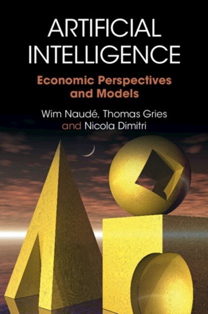 Artificial Intelligence, Wim (Rheinisch-Westfalische Technische Hochschule Naude ; Thomas (Universitat Paderborn Gries ; Nicola (Universita degli Studi Dimitri - Paperback - 9781009483117