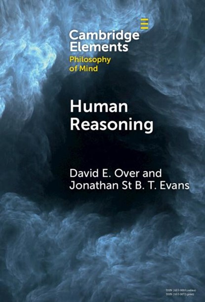 Human Reasoning, David E (University of Durham) Over ; Jonathan St B T (University of Plymouth) Evans - Gebonden - 9781009495363