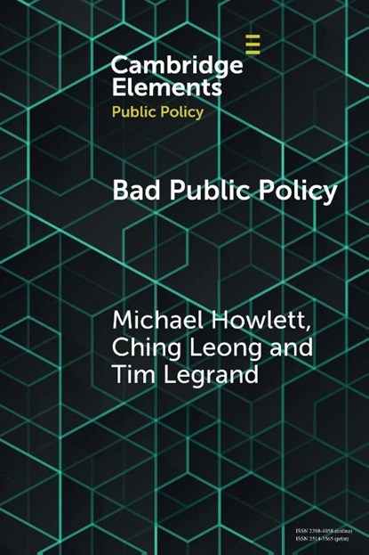 Bad Public Policy, Michael (Simon Fraser University) Howlett ; Ching (National University of Singapore) Leong ; Tim (University of Adelaide) Legrand - Paperback - 9781009497022