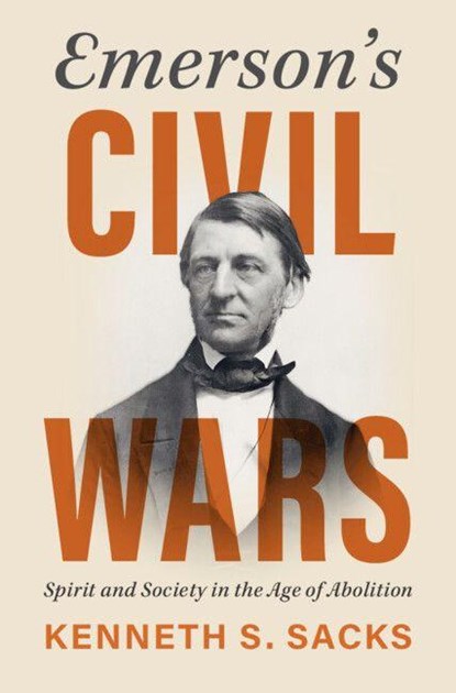 Emerson's Civil Wars, Kenneth S. (Brown University Sacks - Gebonden - 9781009504881