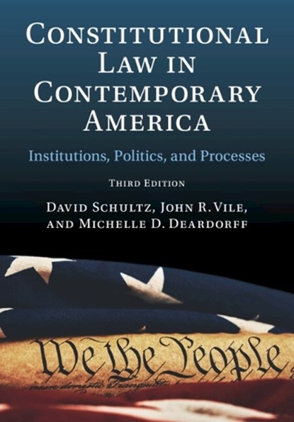 Constitutional Law in Contemporary America: Volume 1, David (Hamline University Schultz ; John R. (Middle Tennessee State University) Vile ; Michelle D. (University of Tennessee Deardorff - Gebonden - 9781009512657