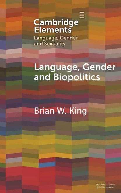 Language, Gender and Biopolitics, Brian W. (The University of Hong Kong) King - Gebonden - 9781009532778