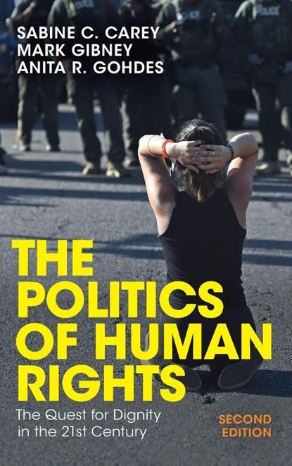 The Politics of Human Rights, Sabine C. (University of Mannheim) Carey ; Mark (University of North Carolina Gibney ; Anita R. (Hertie School of Governance Gohdes - Gebonden - 9781009537919