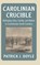 Carolinian Crucible, Patrick J. (Royal Holloway Doyle - Gebonden - 9781009550499