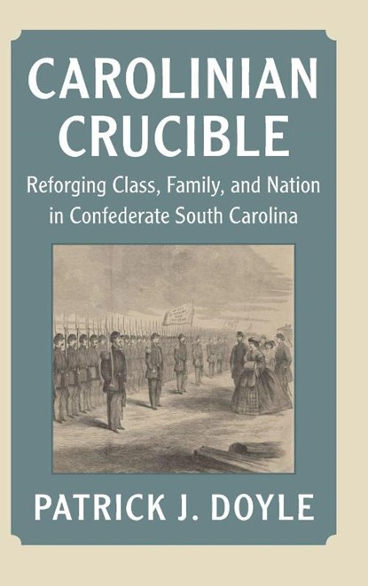 Carolinian Crucible, Patrick J. (Royal Holloway Doyle - Gebonden - 9781009550499