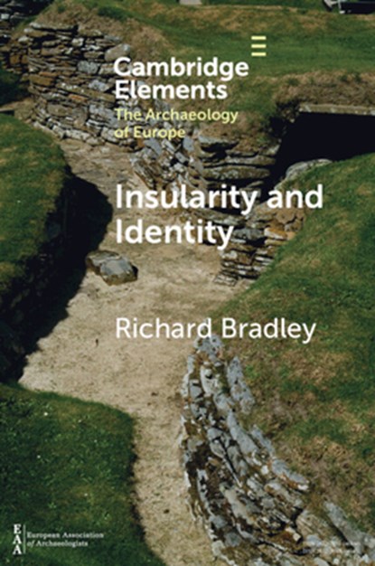 Insularity and Identity, Richard (University of Oxford) Bradley - Paperback - 9781009557856
