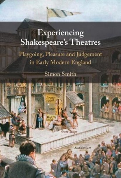 Experiencing Shakespeare's Theatres, Simon Smith - Paperback - 9781009561167