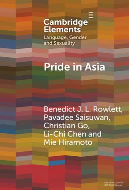 Pride in Asia, Benedict J. L. (Hong Kong Baptist University) Rowlett ; Pavadee (Chulalongkorn University) Saisuwan ; Christian (University of the Philippines) Go ; Li-Chi (Kazimierz Wielki University) Chen - Gebonden - 9781009565370
