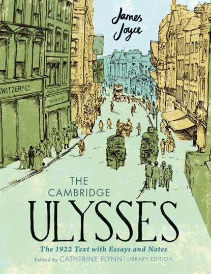 The Cambridge Ulysses: The 1922 Text with Essays and Notes, James Joyce - Gebonden - 9781009568449