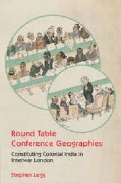 Round Table Conference Geographies, Stephen (University of Nottingham) Legg - Paperback - 9781009573320