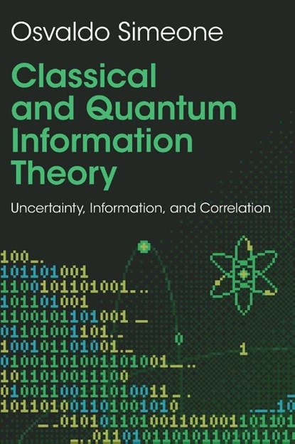 Classical and Quantum Information Theory, Osvaldo (Northeastern University London) Simeone - Gebonden - 9781009579520