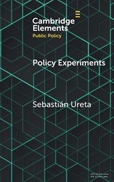 Policy Experiments - Sebastian (Pontificia Universidad Catolica de Chile) Ureta - 9781009590860