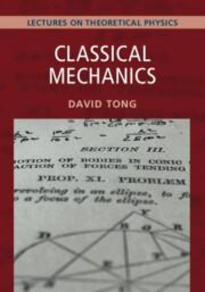 Classical Mechanics: Volume 1, David (University of Cambridge) Tong - Paperback - 9781009594547