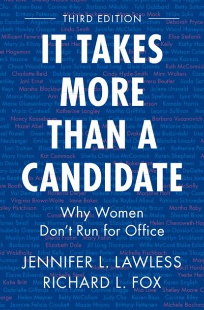 It Takes More Than a Candidate, Jennifer L. (University of Virginia) Lawless ; Richard L. (Loyola Marymount University Fox - Paperback - 9781009598262