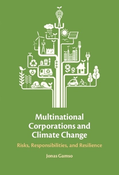 Multinational Corporations and Climate Change, Jonas (Arizona State University) Gamso - Paperback - 9781009610940