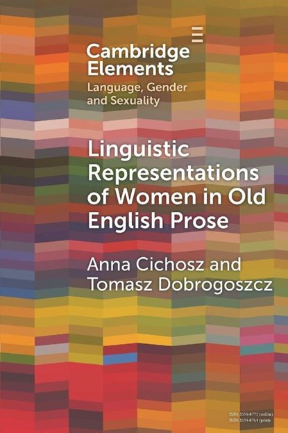 Linguistic Representations of Women in Old English Prose, Anna (University of Lodz) Cichosz ; Tomasz (University of Lodz) Dobrogoszcz - Paperback - 9781009625760