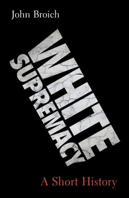 White Supremacy, John (Case Western Reserve University Broich - Gebonden - 9781009627696