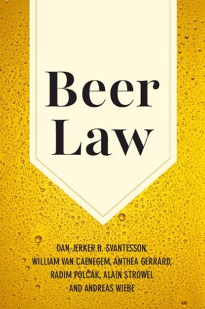 Beer Law, Dan Jerker B. (Bond University Svantesson ; William (Bond University Van Caenegem ; Anthea (Bond University Gerrard ; Radim (Masarykova Univerzita v Brne Polcak - Gebonden - 9781009632577