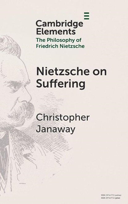 Nietzsche on Suffering, Christopher (University of Southampton) Janaway - Gebonden - 9781009644396
