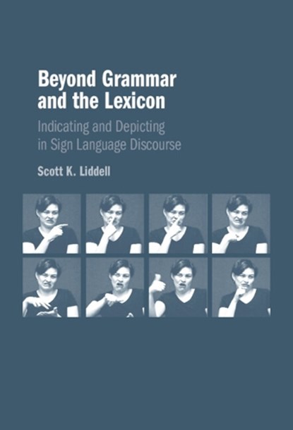 Beyond Grammar and the Lexicon, Scott K. (Gallaudet University Liddell - Gebonden - 9781009646710