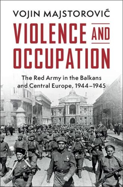 Violence and Occupation, Vojin (University of North Texas) Majstorovic - Gebonden - 9781009652445