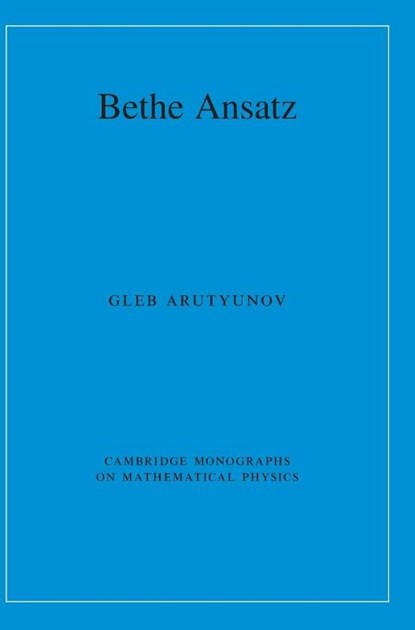 Bethe Ansatz, Gleb (University of Hamburg) Arutyunov - Gebonden - 9781009664813