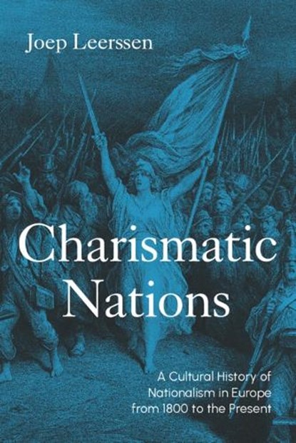 Charismatic Nations, Joep (University of Amsterdam) Leerssen - Gebonden - 9781009667159