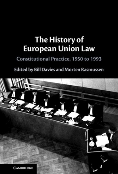The History of European Union Law, Bill (American University Davies ; Morten (University of Copenhagen) Rasmussen - Gebonden - 9781009673921