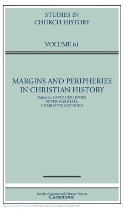 Margins and Peripheries in Christian History: Volume 61, David Ceri Jones ; Peter Marshall ; Charlotte Methuen - Gebonden - 9781009679404