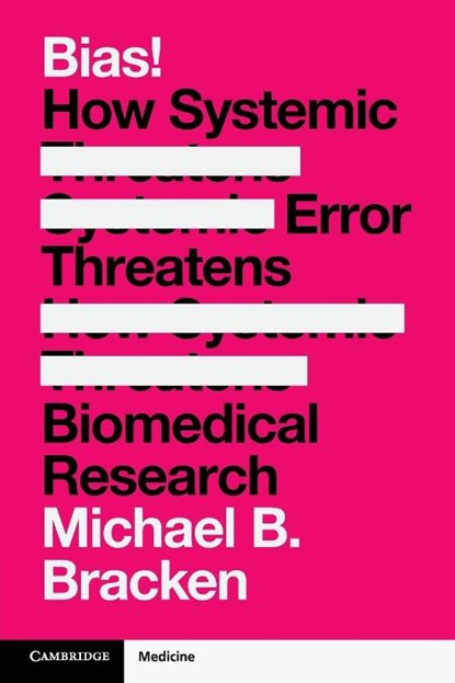Bias!, Michael B. (Emeritus of Yale University) Bracken - Paperback - 9781009682749