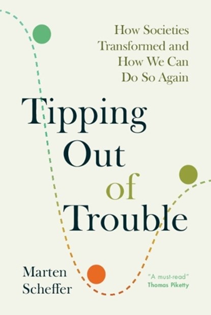 Tipping Out of Trouble, Marten (Wageningen Universiteit Scheffer - Gebonden - 9781009699754